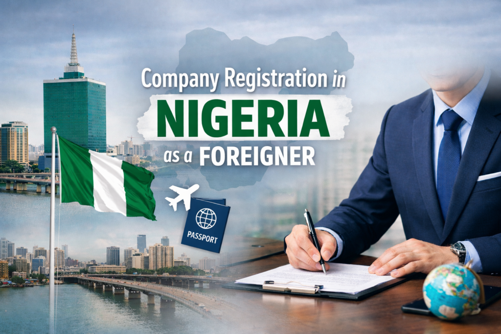 COMPANY REGISTRATION IN NIGERIA AS A FOREIGNER